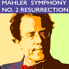 Mahler Symphony No. 2 Resurrection